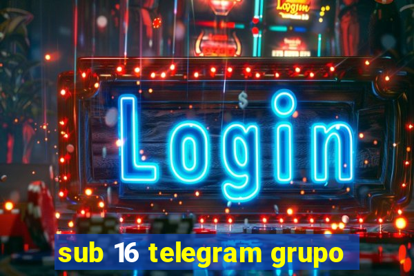 sub 16 telegram grupo